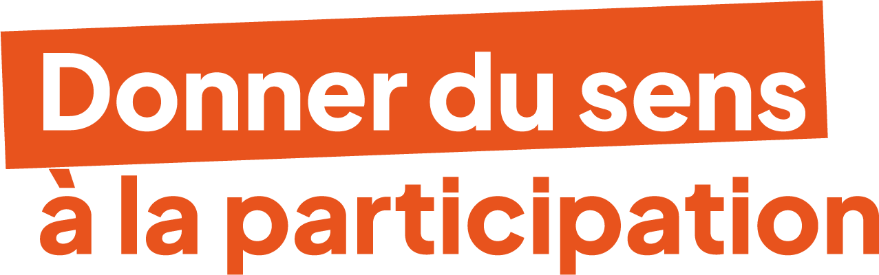 Donner du sens à la participation